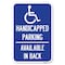 Signmission Handicapped Parking Available in Back w Heavy-Gauge Aluminum Sign, 12" x 18", A-1218-23911 A-1218-23911 - alternate 1